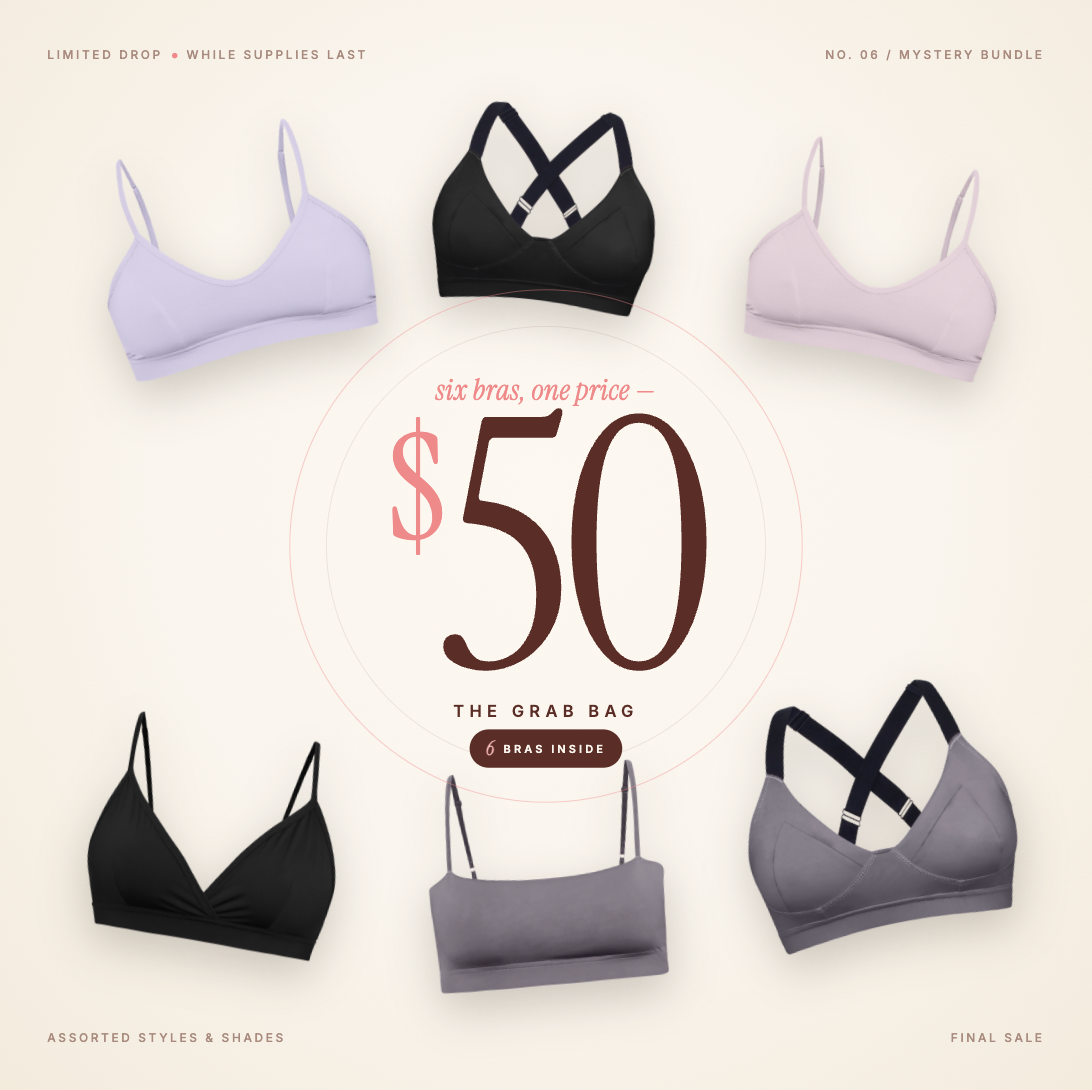 The Grab Bag — 6 bras